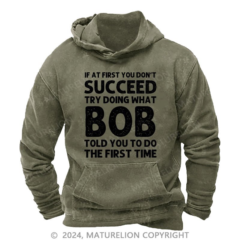 Maturelion If At First You Don't Succeed DTG Printing Washed Custom Hoodie
