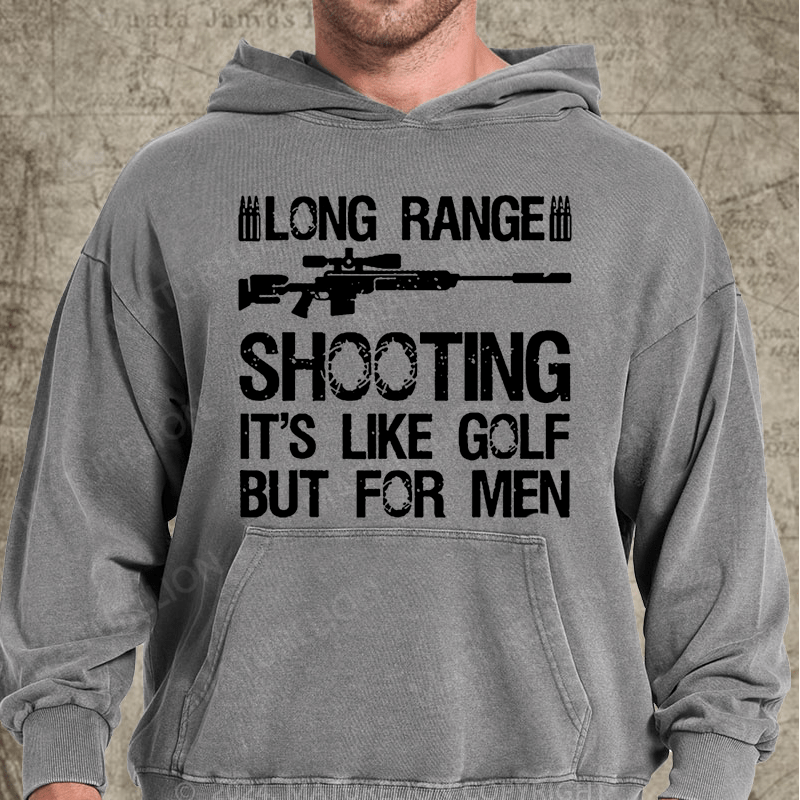 Maturelion Long Range Shooting It's Like Golf But For Men Vintage Washed Custom Hoodie