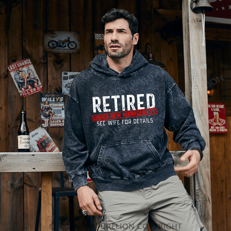 Maturelion Men's Hoodie Retired Under New Management See Wife For Details Custom Hoodie