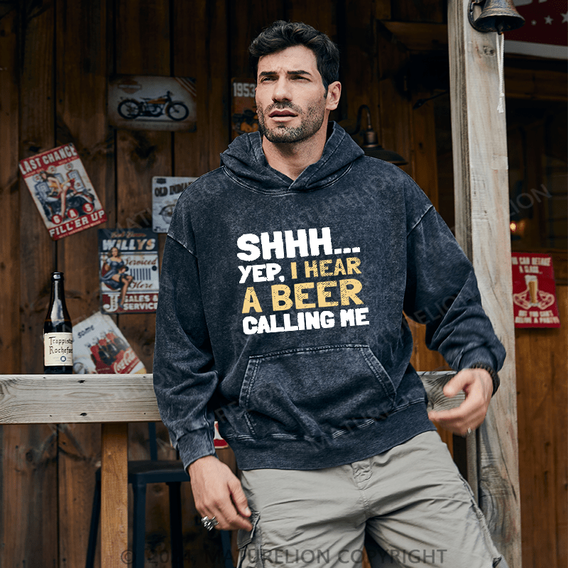 Maturelion Men's Hoodie Shhh...Yep,I Hear A Beer Calling Me  Hoodie