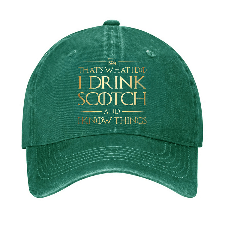 Maturelion That's What I Do I Drink Scotch And I Know Things Cap-Maturelion