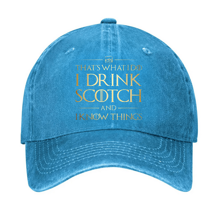 Maturelion That's What I Do I Drink Scotch And I Know Things Cap-Maturelion