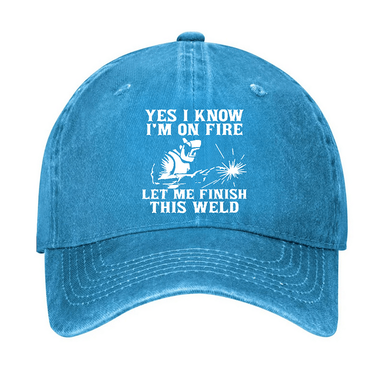 Maturelion Yes I Know I'm On Fire Let Me Finish This Weld Cap-Maturelion