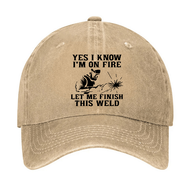 Maturelion Yes I Know I'm On Fire Let Me Finish This Weld Cap-Maturelion