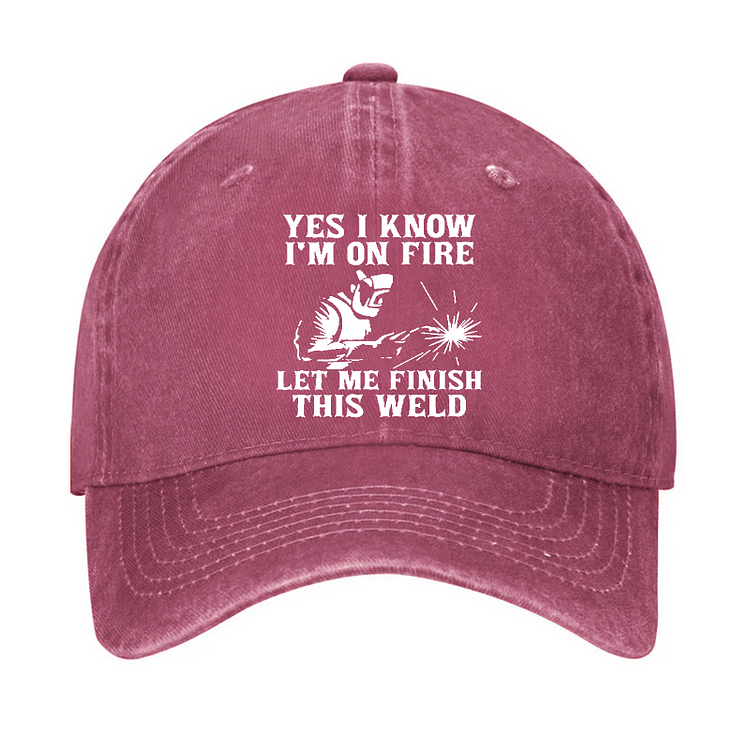 Maturelion Yes I Know I'm On Fire Let Me Finish This Weld Cap-Maturelion