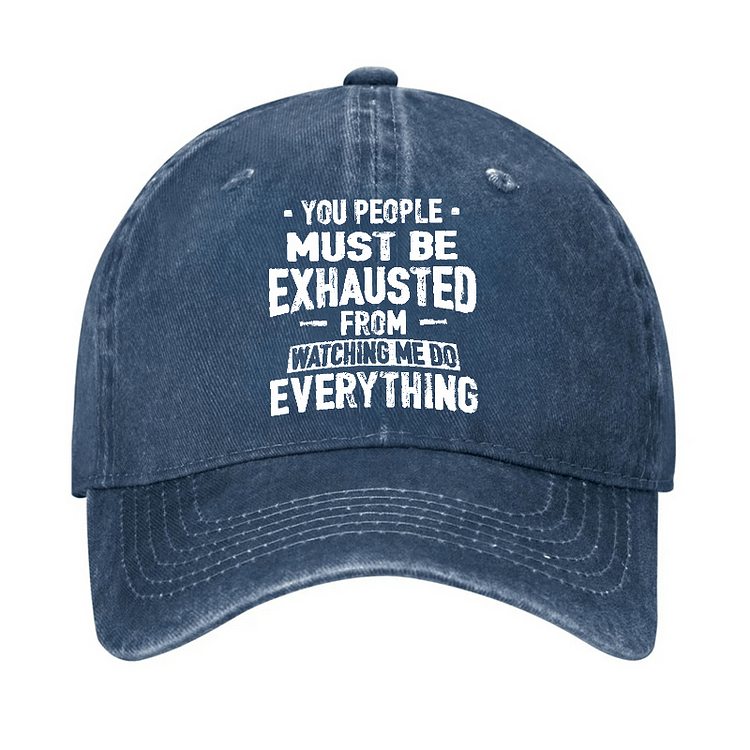 Maturelion You People Must Be Exhausted From Watching Me Do Everything Cap-Maturelion