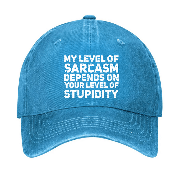 Maturelion My Level Of Sarcasm Depends On Your Level Of Stupidity Cap-Maturelion