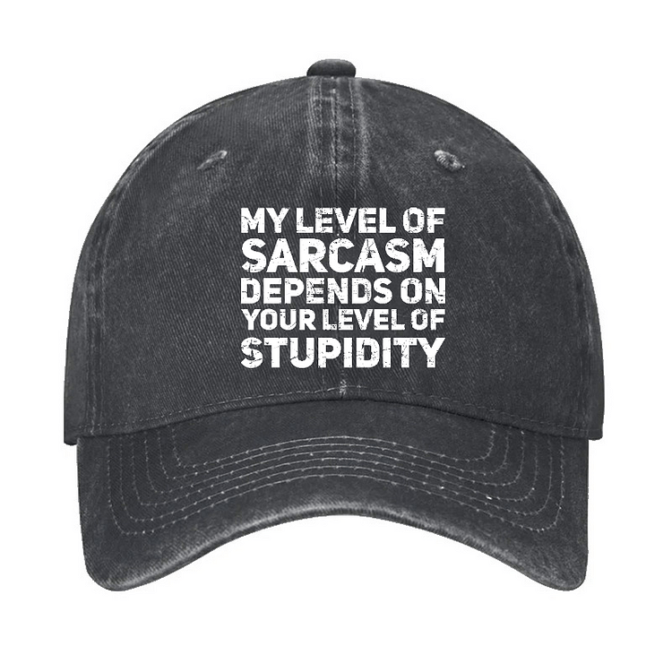 Maturelion My Level Of Sarcasm Depends On Your Level Of Stupidity Cap-Maturelion
