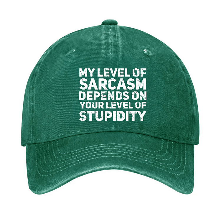 Maturelion My Level Of Sarcasm Depends On Your Level Of Stupidity Cap-Maturelion