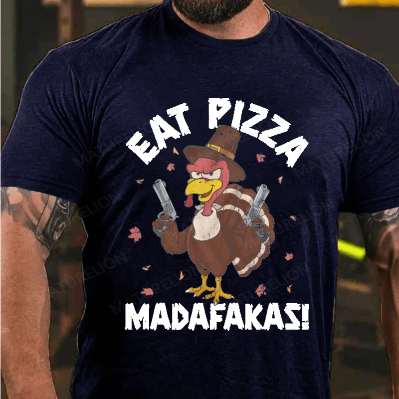 Maturelion Men's T-Shirt Eat Pizza Funny Thanksgiving Cotton T-Shirt