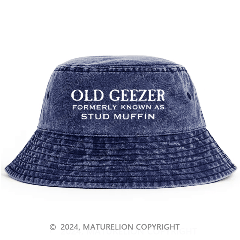 Old Geezer Formerly Known As Stud Muffin Bucket Hat