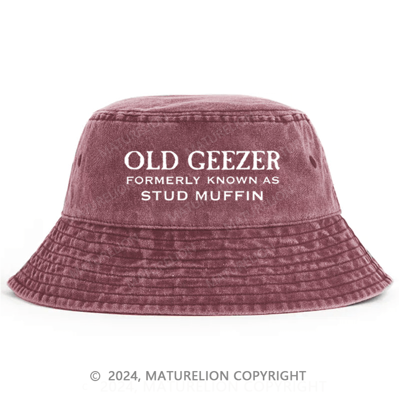 Old Geezer Formerly Known As Stud Muffin Bucket Hat