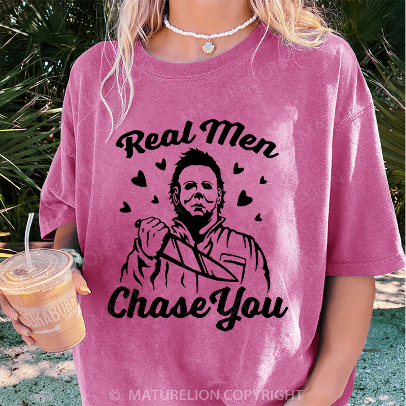 Maturelion Women's T-shirt Real Men Chase You DTG Washed T-shirt