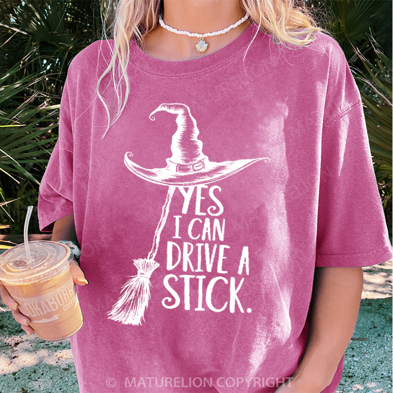Maturelion Women's T-shirt Yes I Can Drive A Stick DTG Washed T-shirt