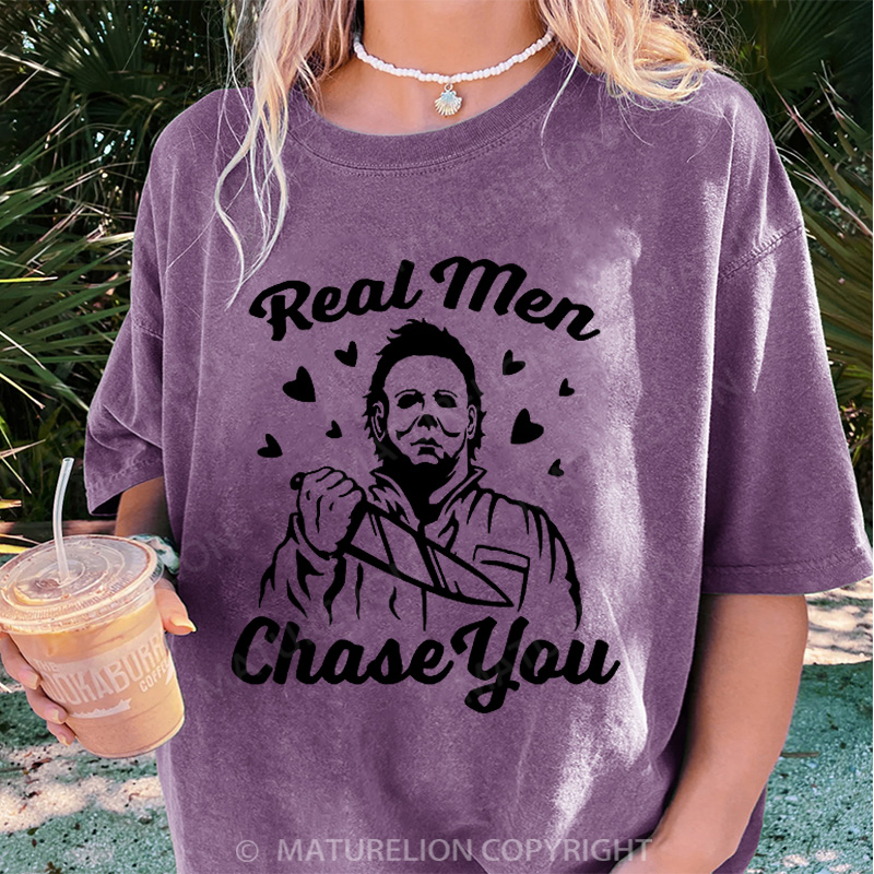 Maturelion Women's T-shirt Real Men Chase You DTG Washed T-shirt