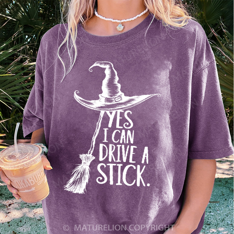 Maturelion Women's T-shirt Yes I Can Drive A Stick DTG Washed T-shirt