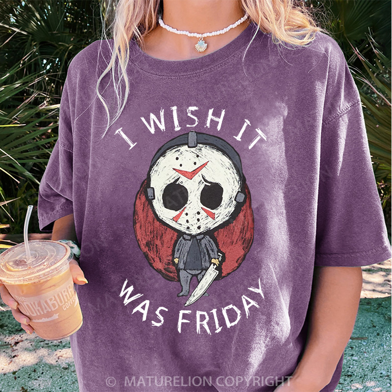 Maturelion Women's T-shirt I Wish It Was Friday Jason Voorhees DTG Washed T-shirt