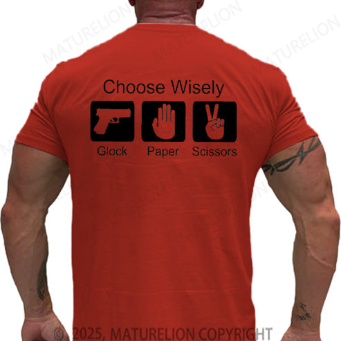 Maturelion Men's T-shirt Choose Wisely Glock Paper Scissors Cotton T-shirt