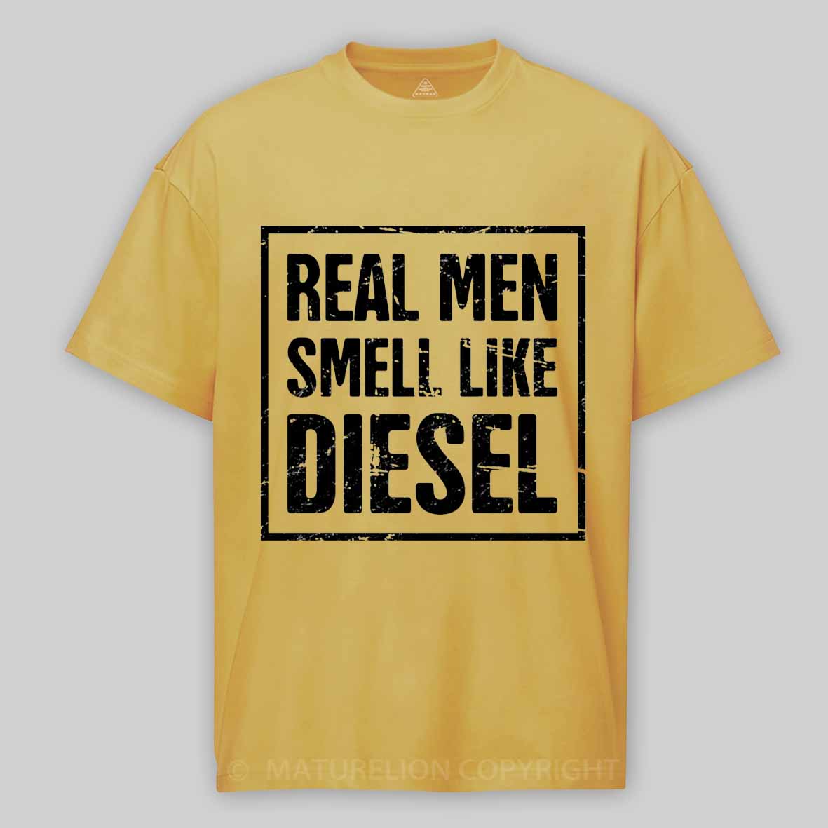 Maturelion Real Men Smell Like Diesel Cotton T-shirt