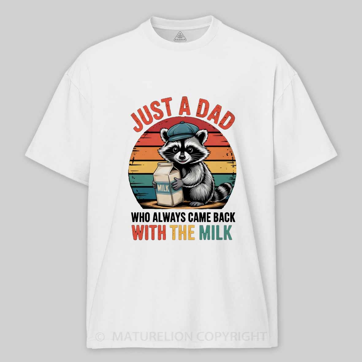 Maturelion Just A Dad Who Always Came Back With The Milk Retro Raccoon Cotton T-shirt