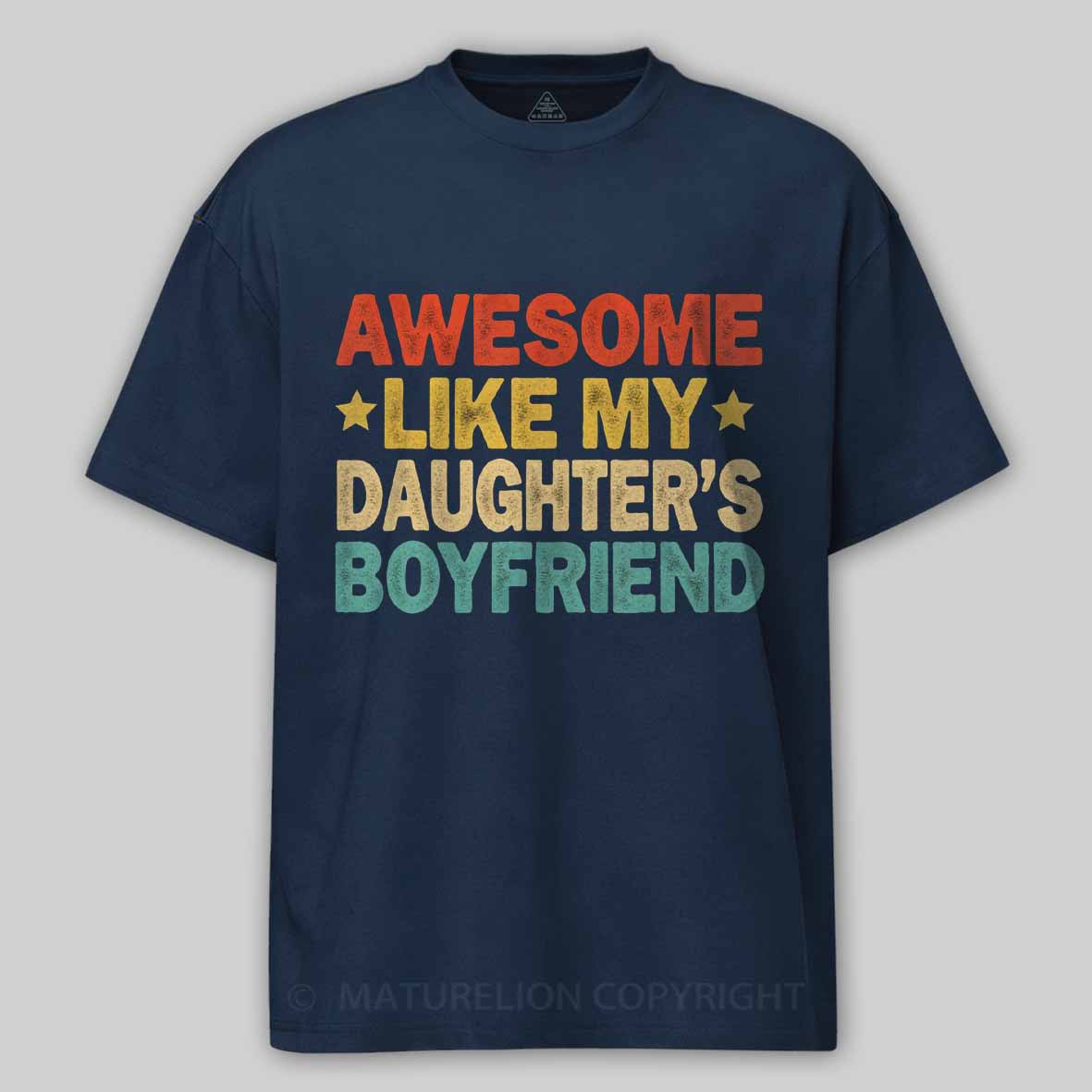 Maturelion Awesome Like My Daughters friend Mom Dad Parent Cotton T-shirt