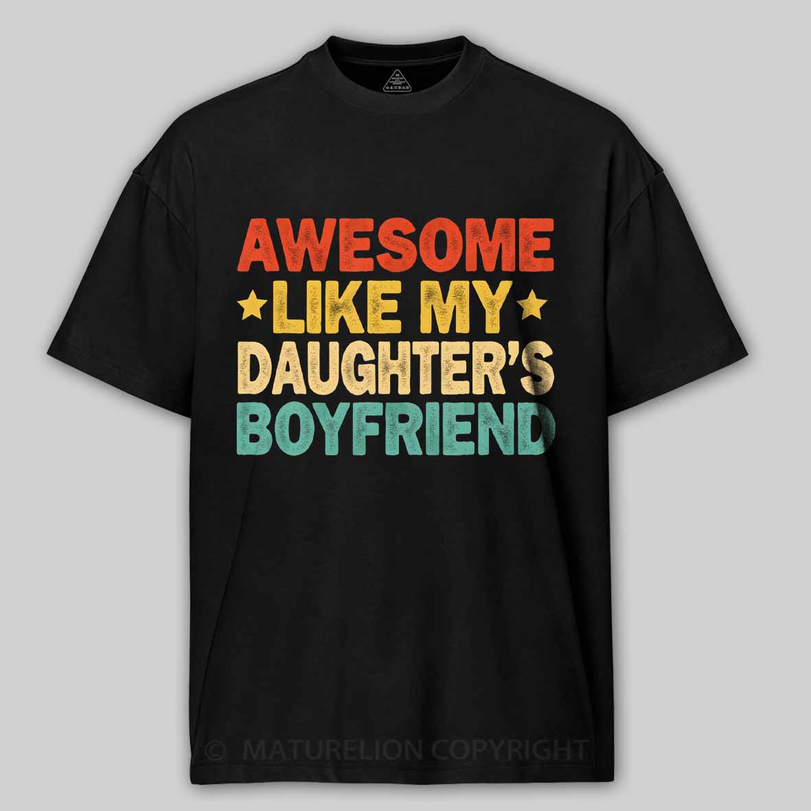 Maturelion Awesome Like My Daughters friend Mom Dad Parent Cotton T-shirt
