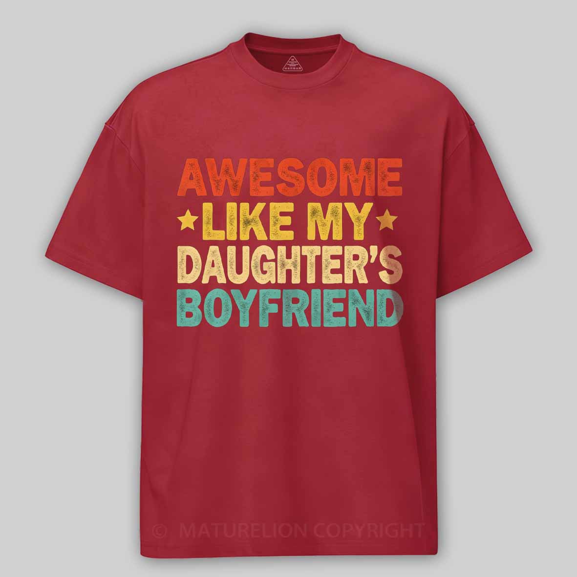 Maturelion Awesome Like My Daughters friend Mom Dad Parent Cotton T-shirt