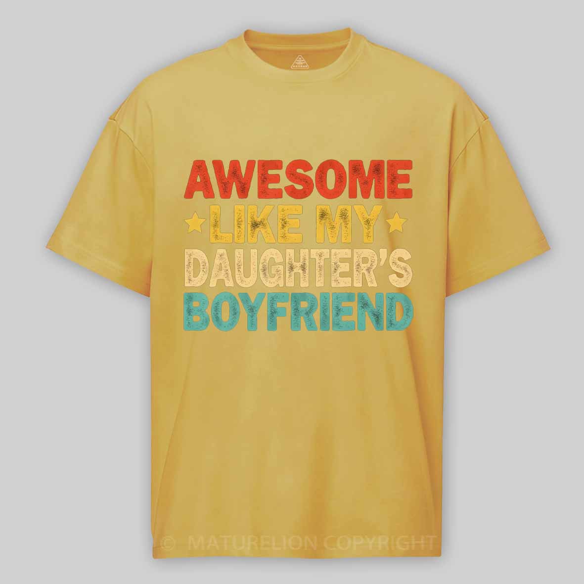 Maturelion Awesome Like My Daughters friend Mom Dad Parent Cotton T-shirt