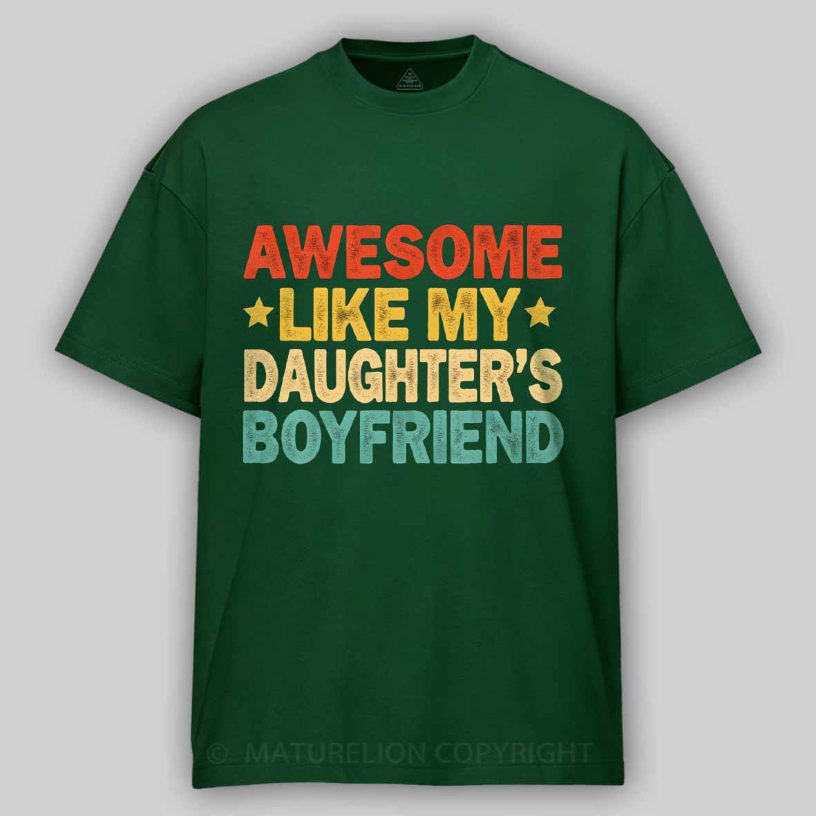 Maturelion Awesome Like My Daughters friend Mom Dad Parent Cotton T-shirt