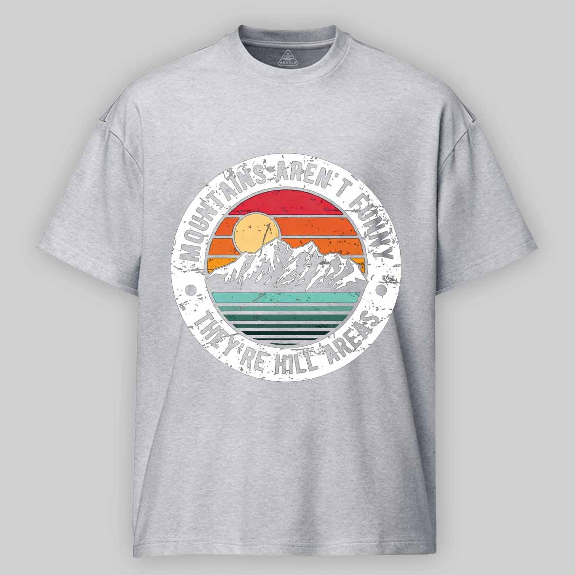 Maturelion Dad Joke Retro Mountains Aren’t Funny They’re Hill Areas Cotton T-shirt