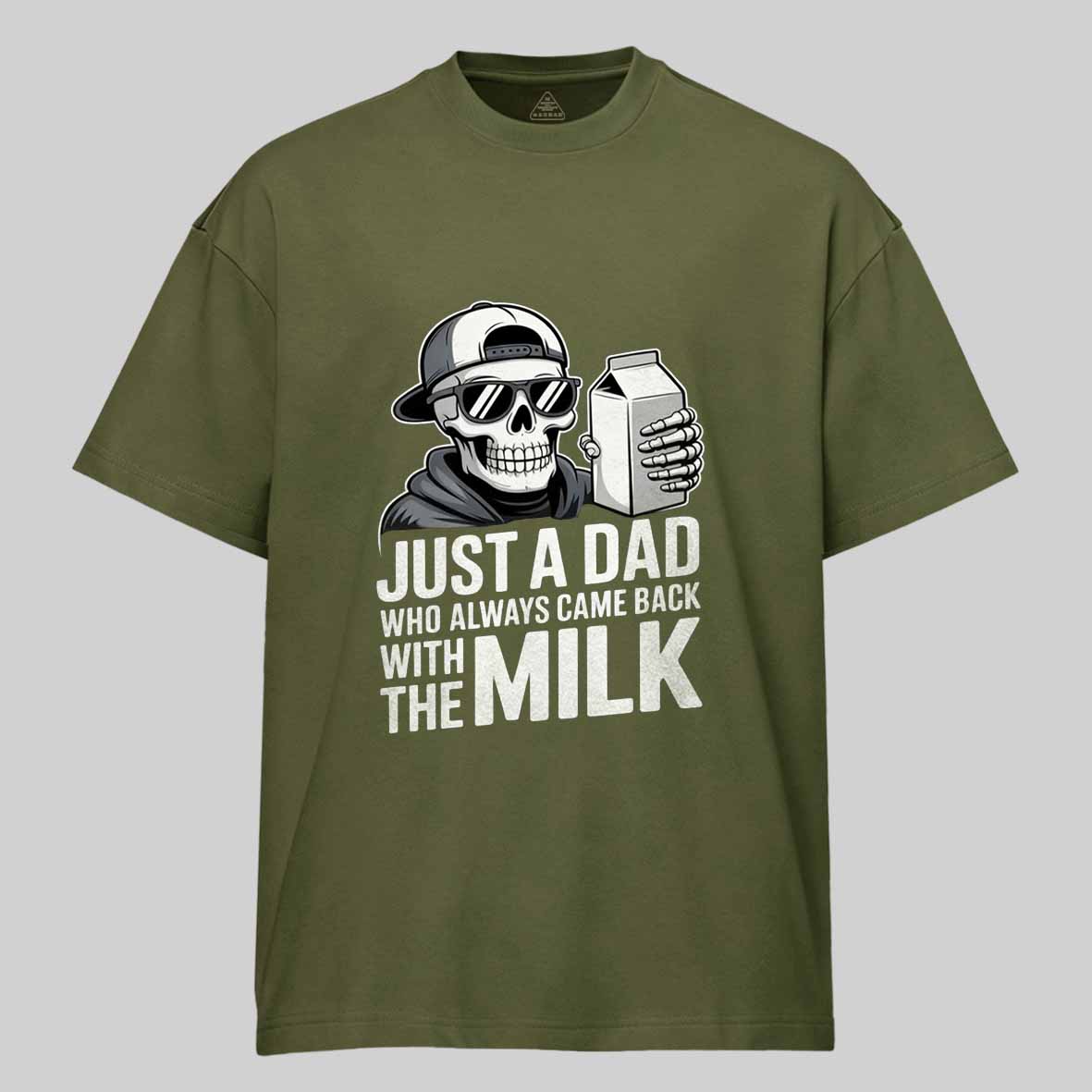 Maturelion Just A Dad That Always Came Back with The Milk Cotton T-shirt