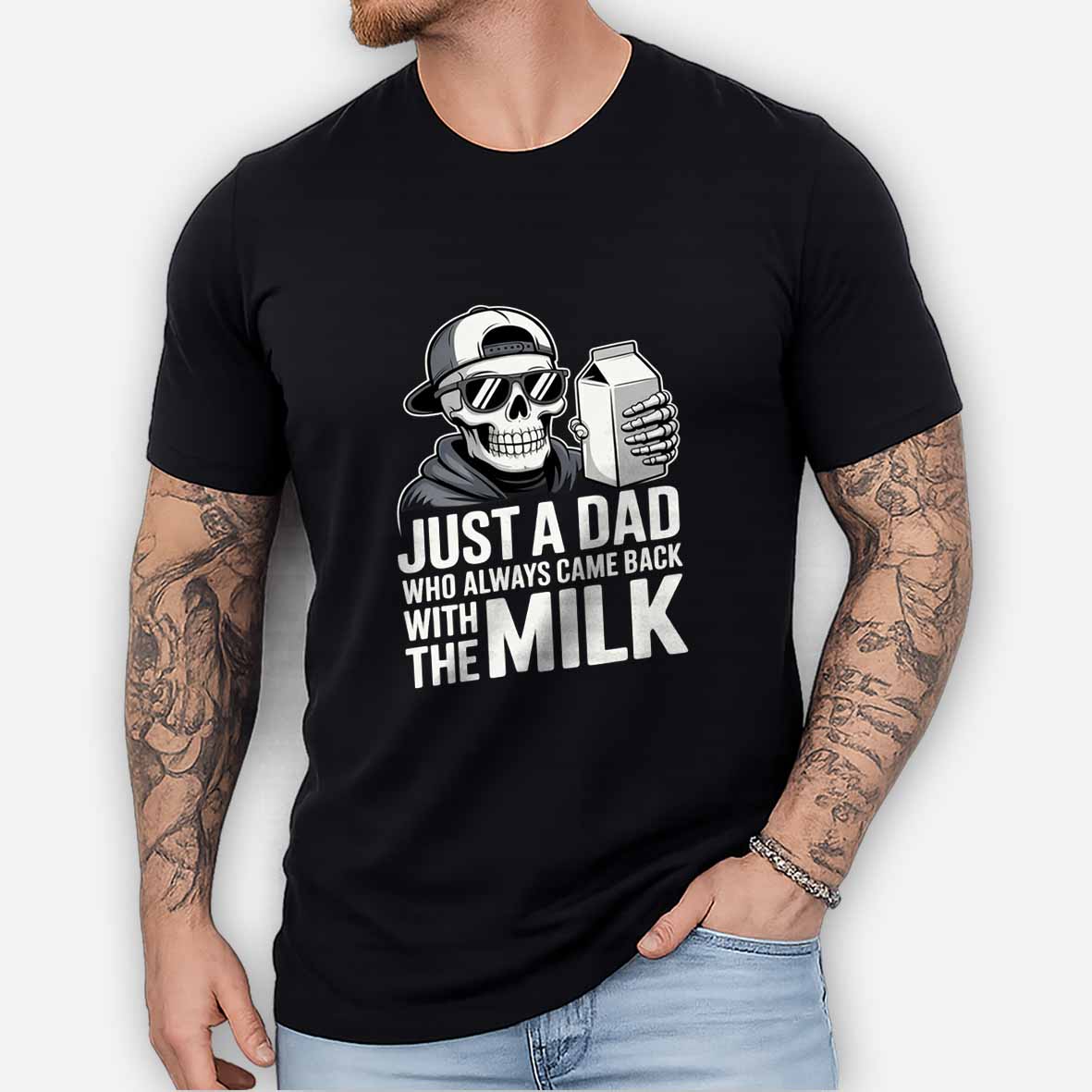 Maturelion Just A Dad That Always Came Back with The Milk Cotton T-shirt