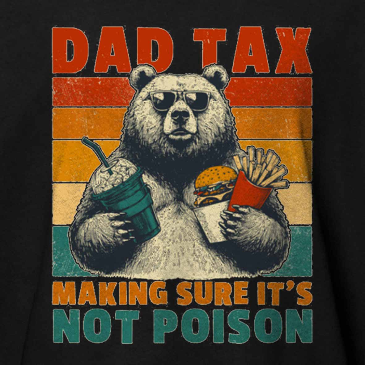 Maturelion Dad Tax: Bear Cotton T-shirt