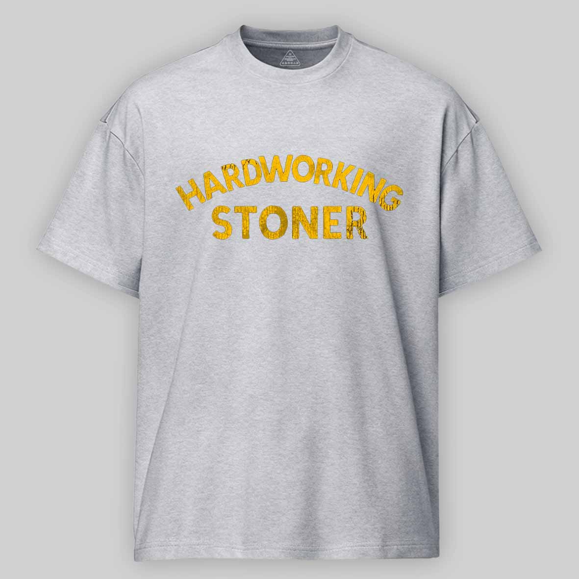 Maturelion Hardworking Stoner Cotton T-shirt