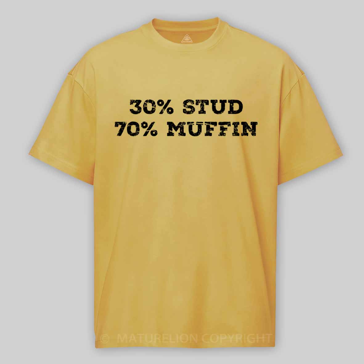Maturelion 30% Stud 70% Muffin - funny valentines day Cotton T-shirt