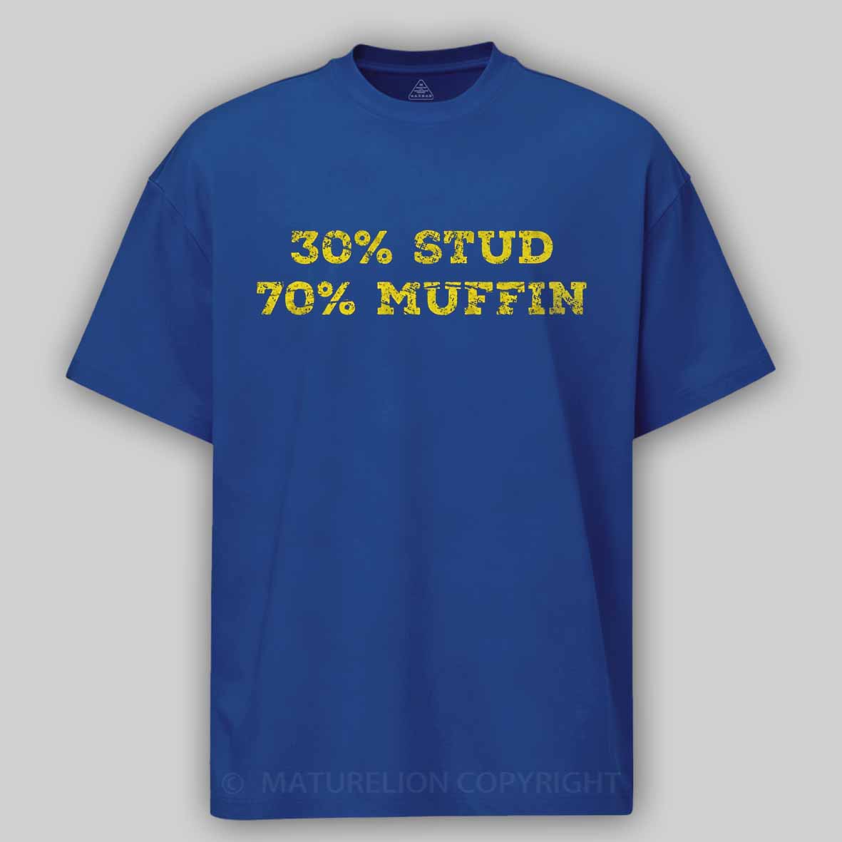Maturelion 30% Stud 70% Muffin - funny valentines day Cotton T-shirt