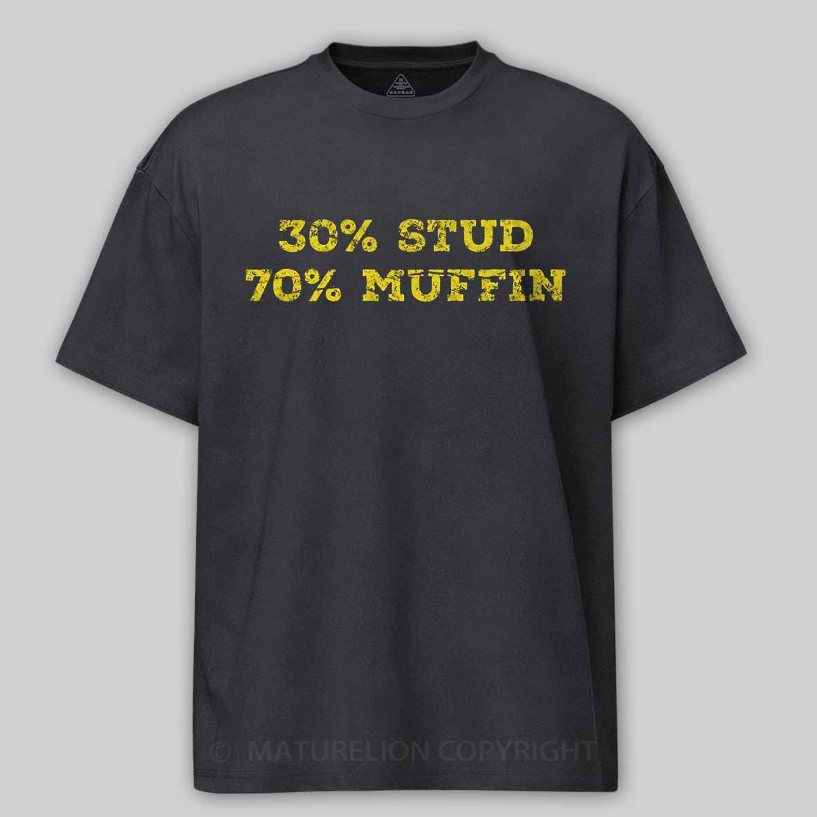 Maturelion 30% Stud 70% Muffin - funny valentines day Cotton T-shirt