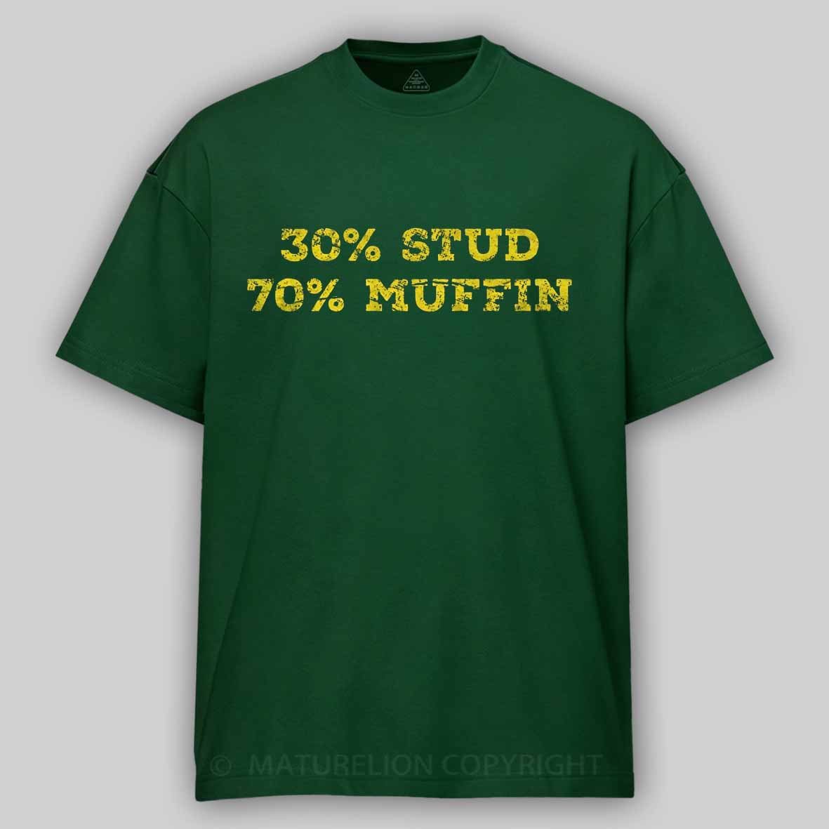 Maturelion 30% Stud 70% Muffin - funny valentines day Cotton T-shirt