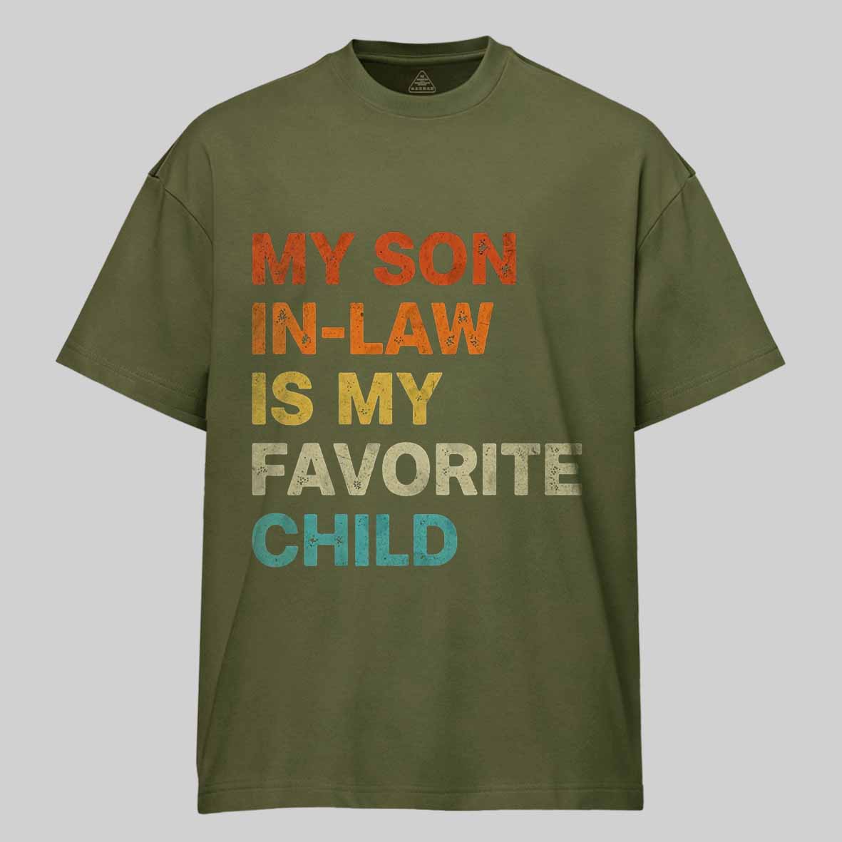 Maturelion my-son-in-law-is-my-favorite-child Cotton T-shirt