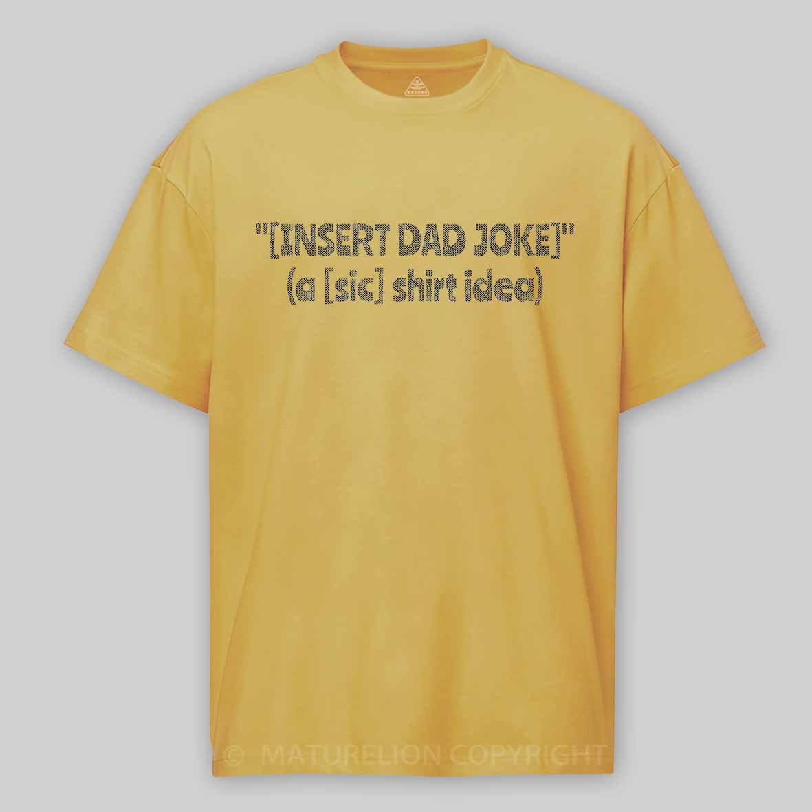 Maturelion Dad Joke Cotton T-shirt