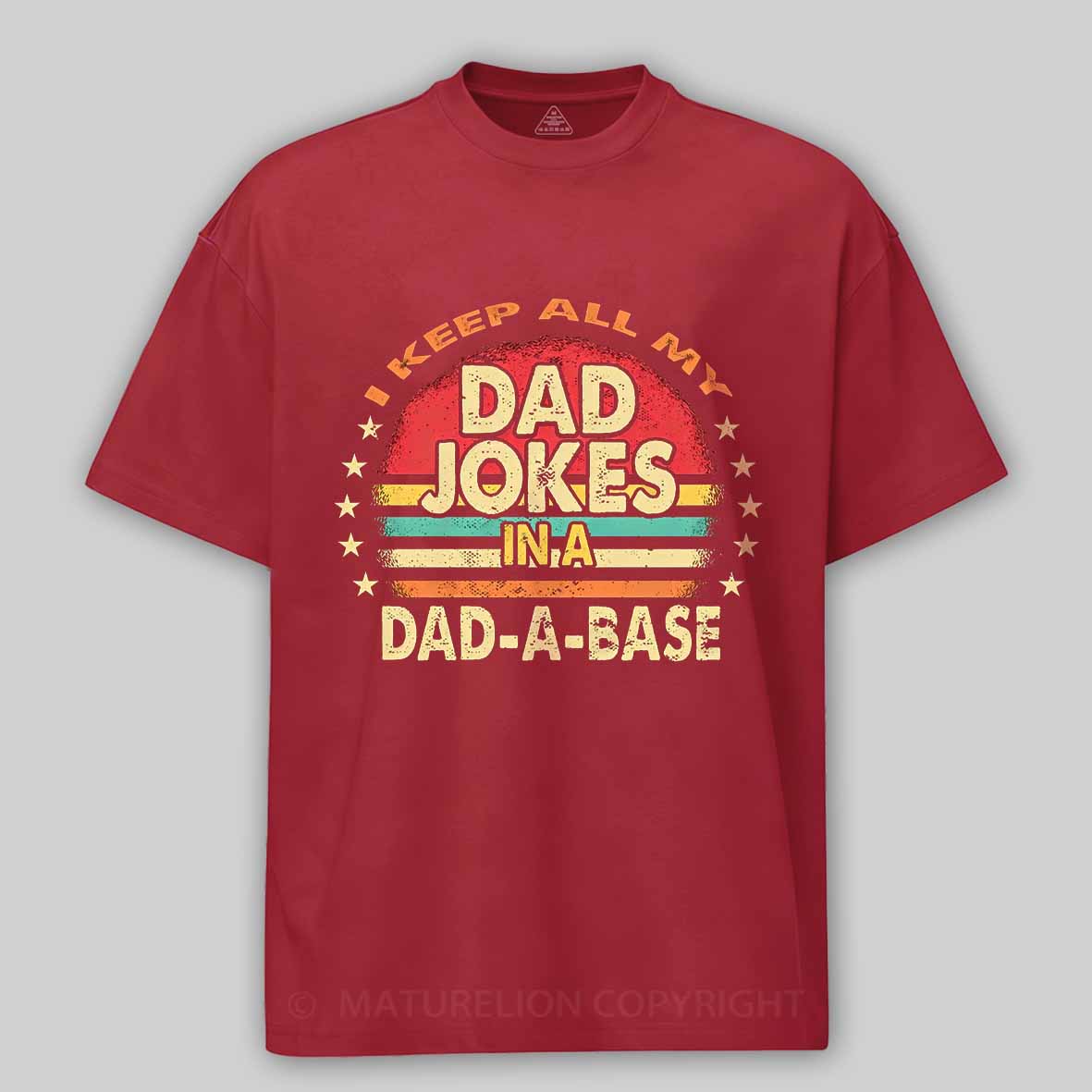 Maturelion I Keep All My Dad Jokes In A Dad-a-base Vintage Cotton T-shirt