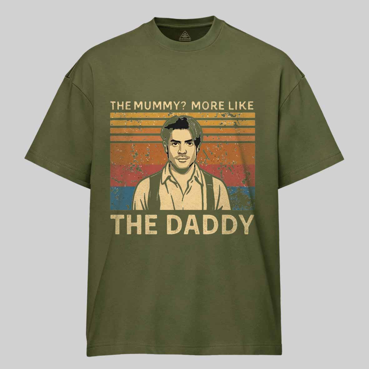 Maturelion The Mummy More Like The Daddy Cotton T-shirt