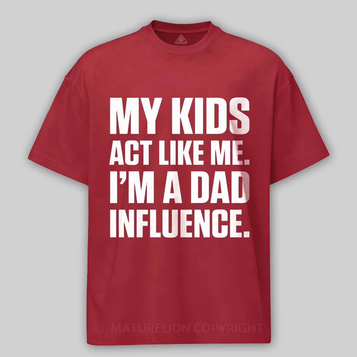 Maturelion Dad Influence Kids Version Cotton T-shirt