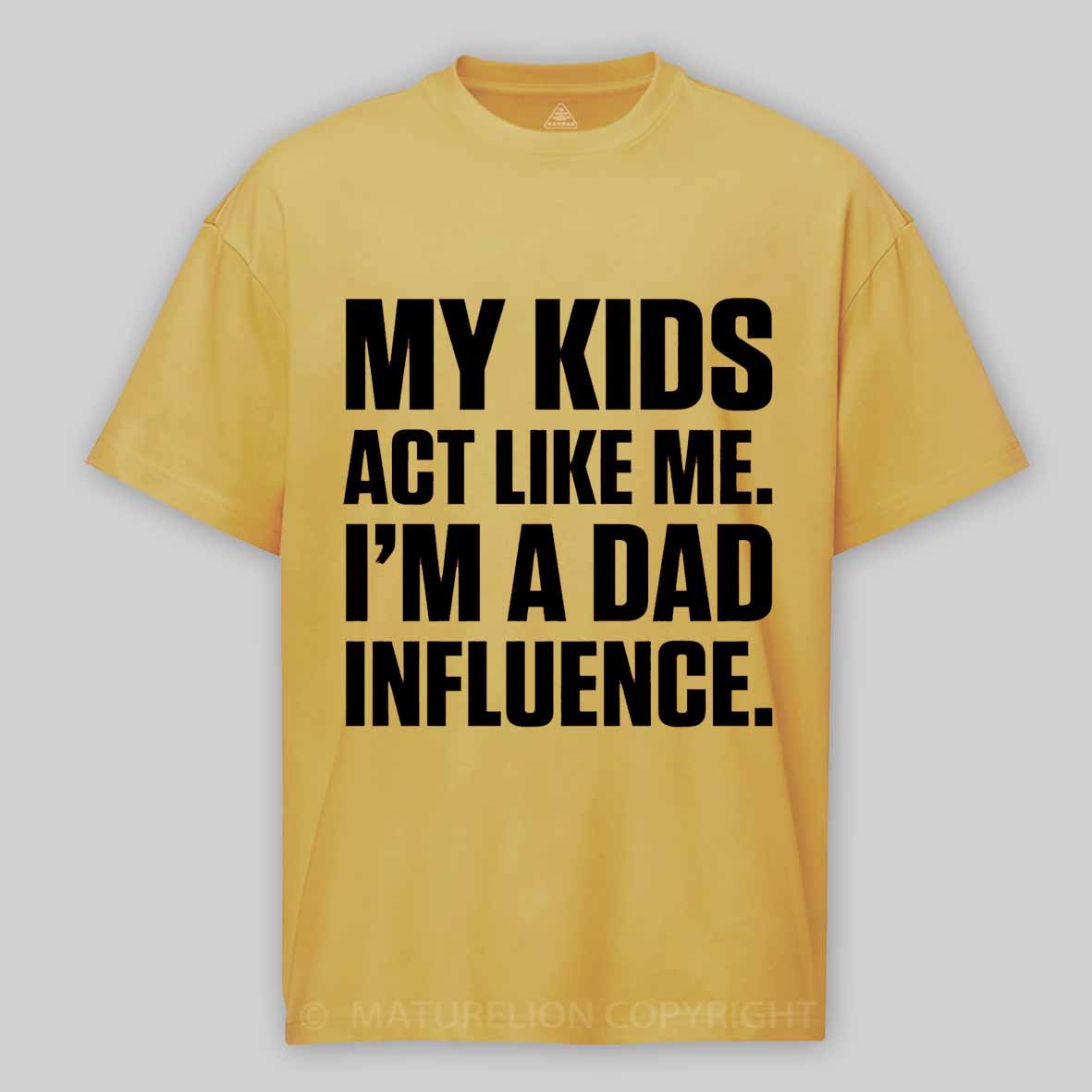 Maturelion Dad Influence Kids Version Cotton T-shirt