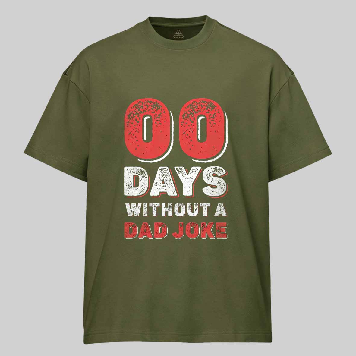 Maturelion Zero Days Without A Dad Joke Cotton T-shirt