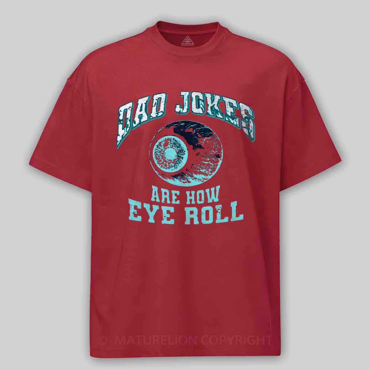 Maturelion Dad Jokes - Eye Roll Cotton T-shirt