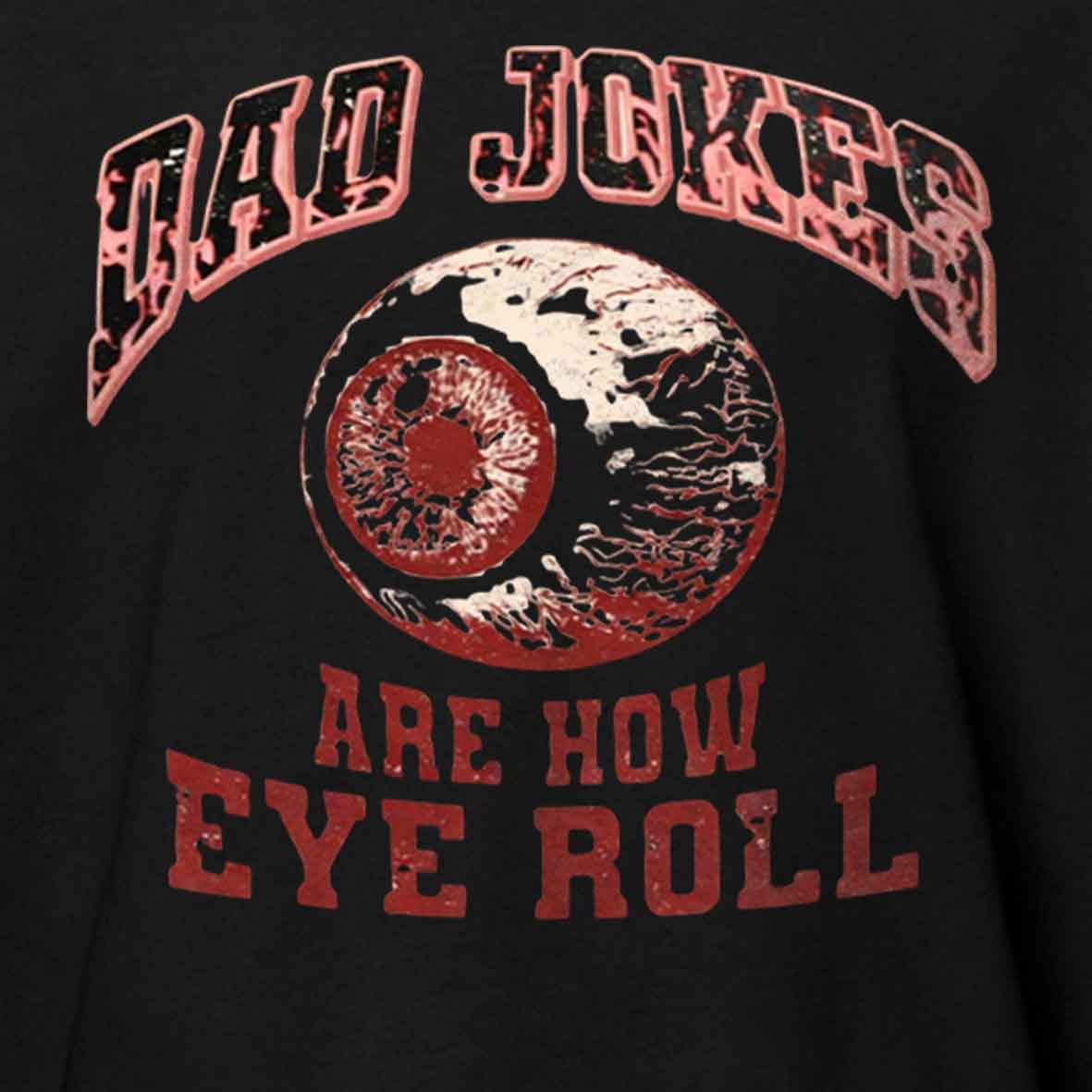 Maturelion Dad Jokes - Eye Roll Cotton T-shirt