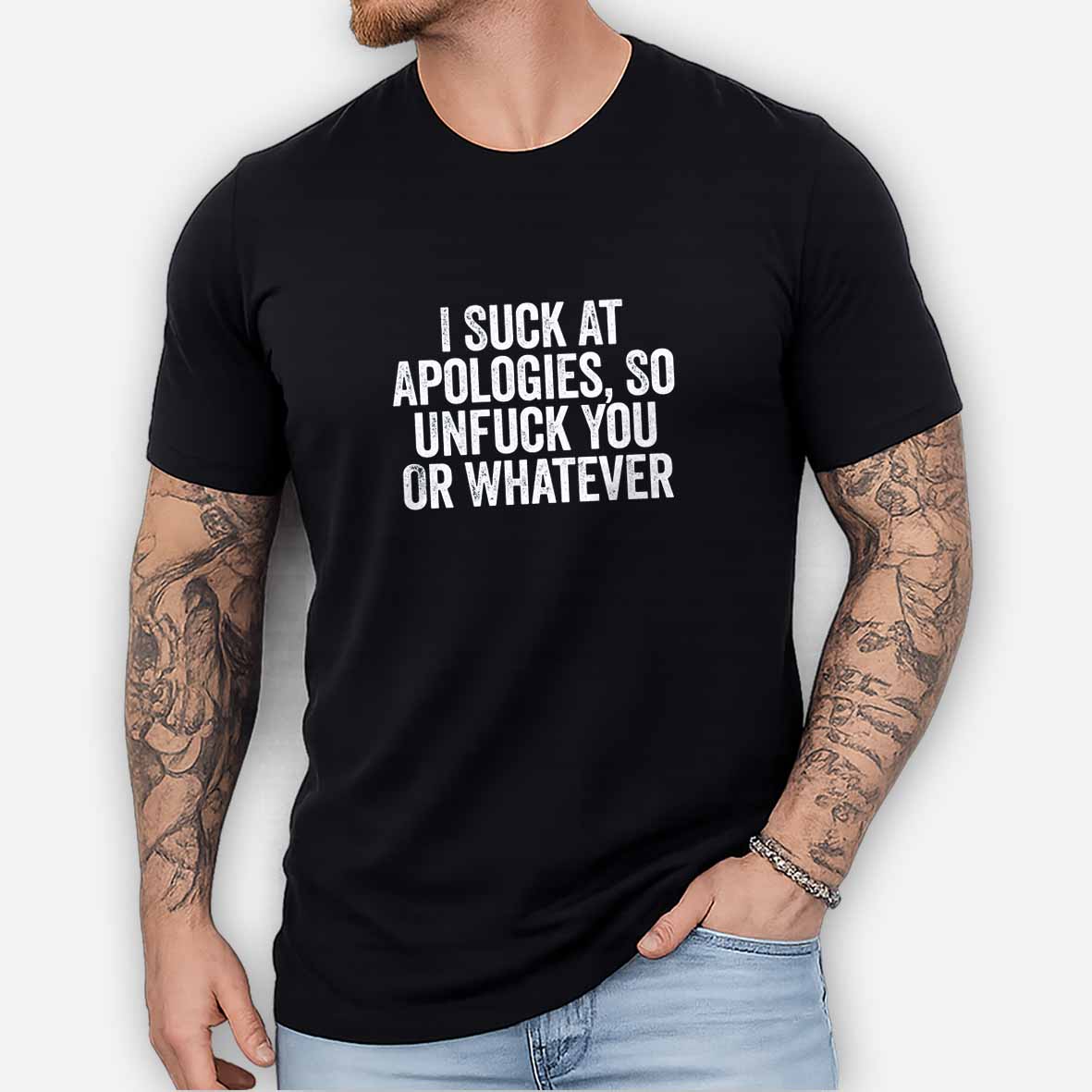 Maturelion I Suck At Apologies So Unfuck You Or Whatever White Cotton T-shirt