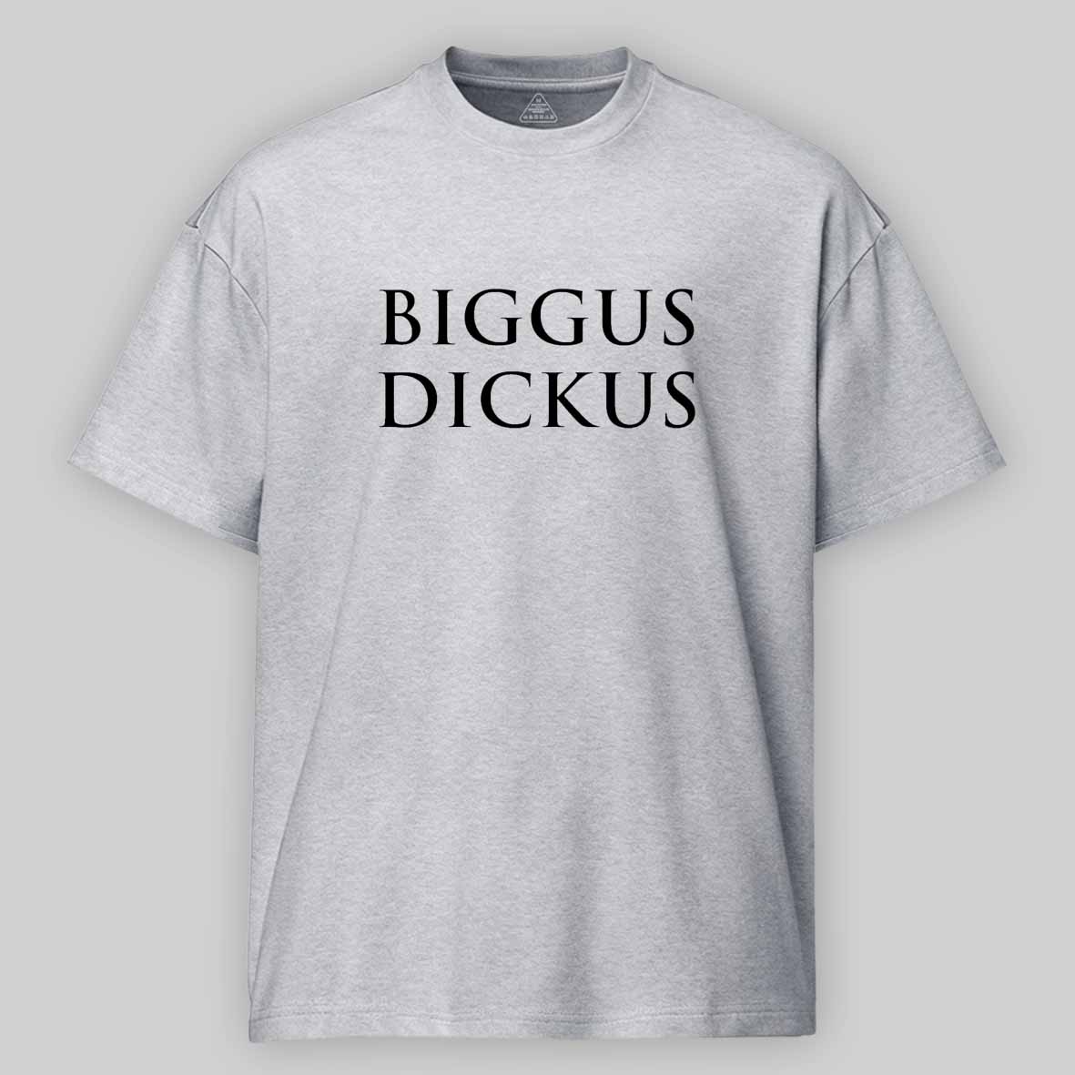 Maturelion Biggus Dickus Cotton T-shirt