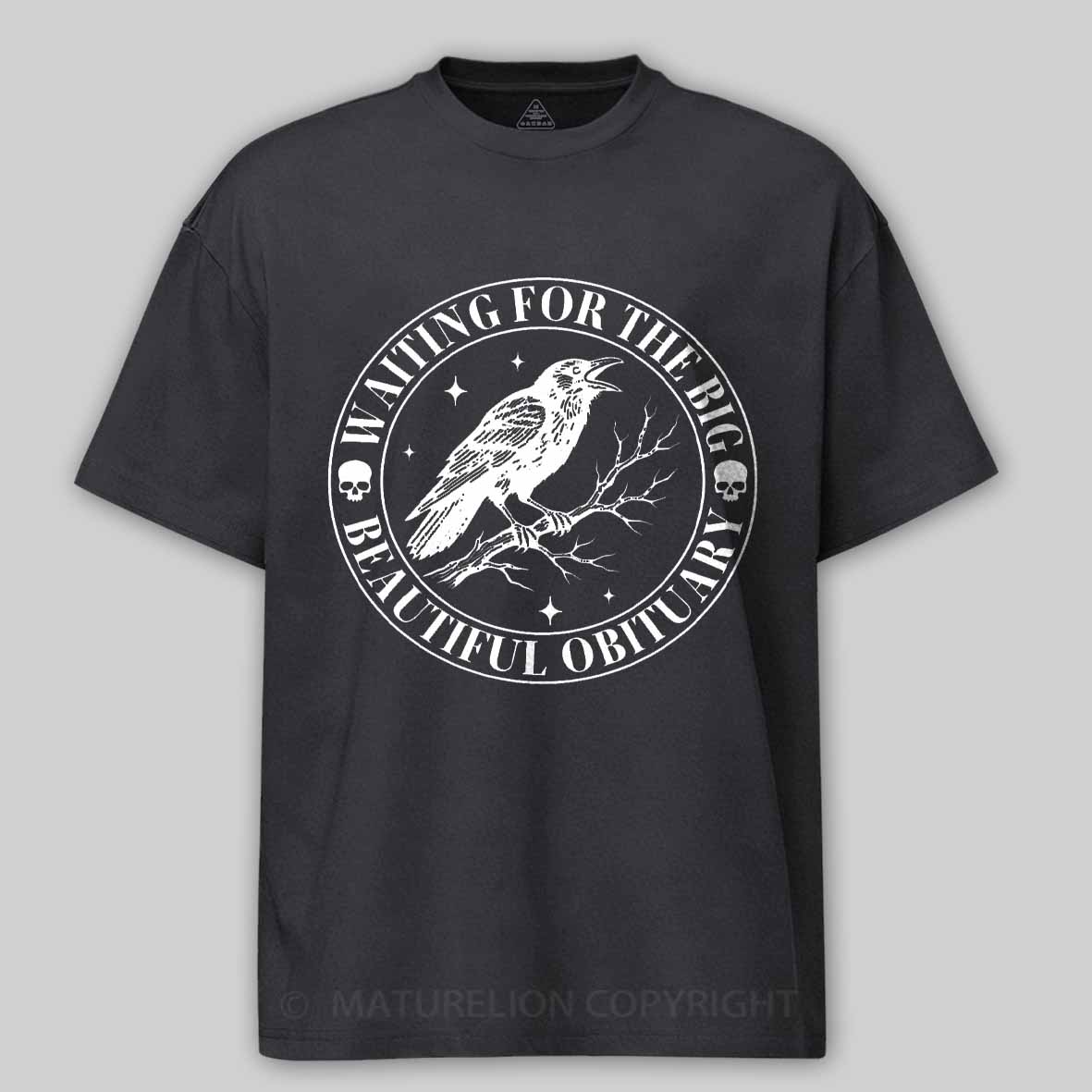 Maturelion Waiting for The Big Beautiful Obituary - Funny Saying Quote Cotton T-shirt